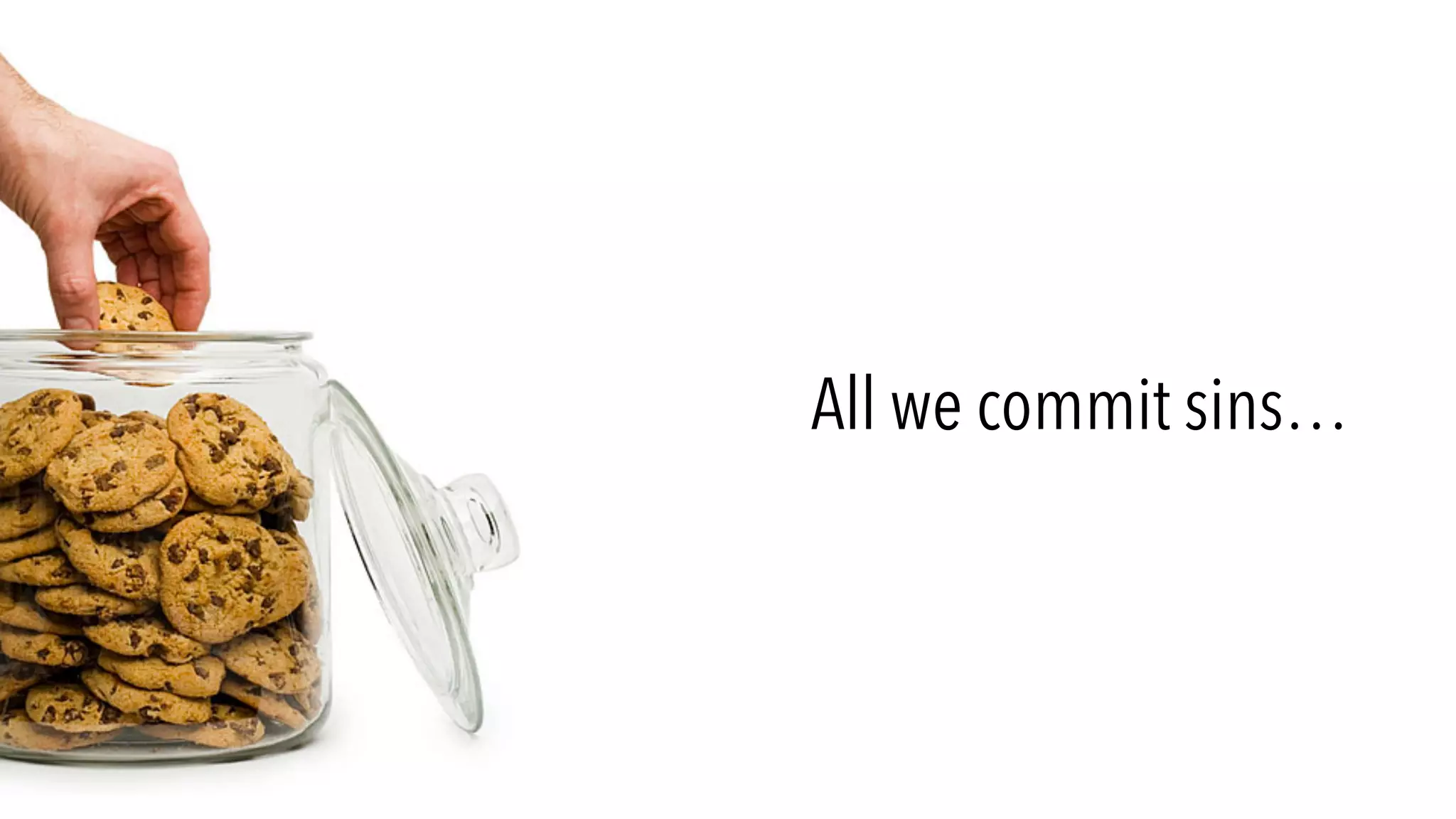 All we commit sins…
 