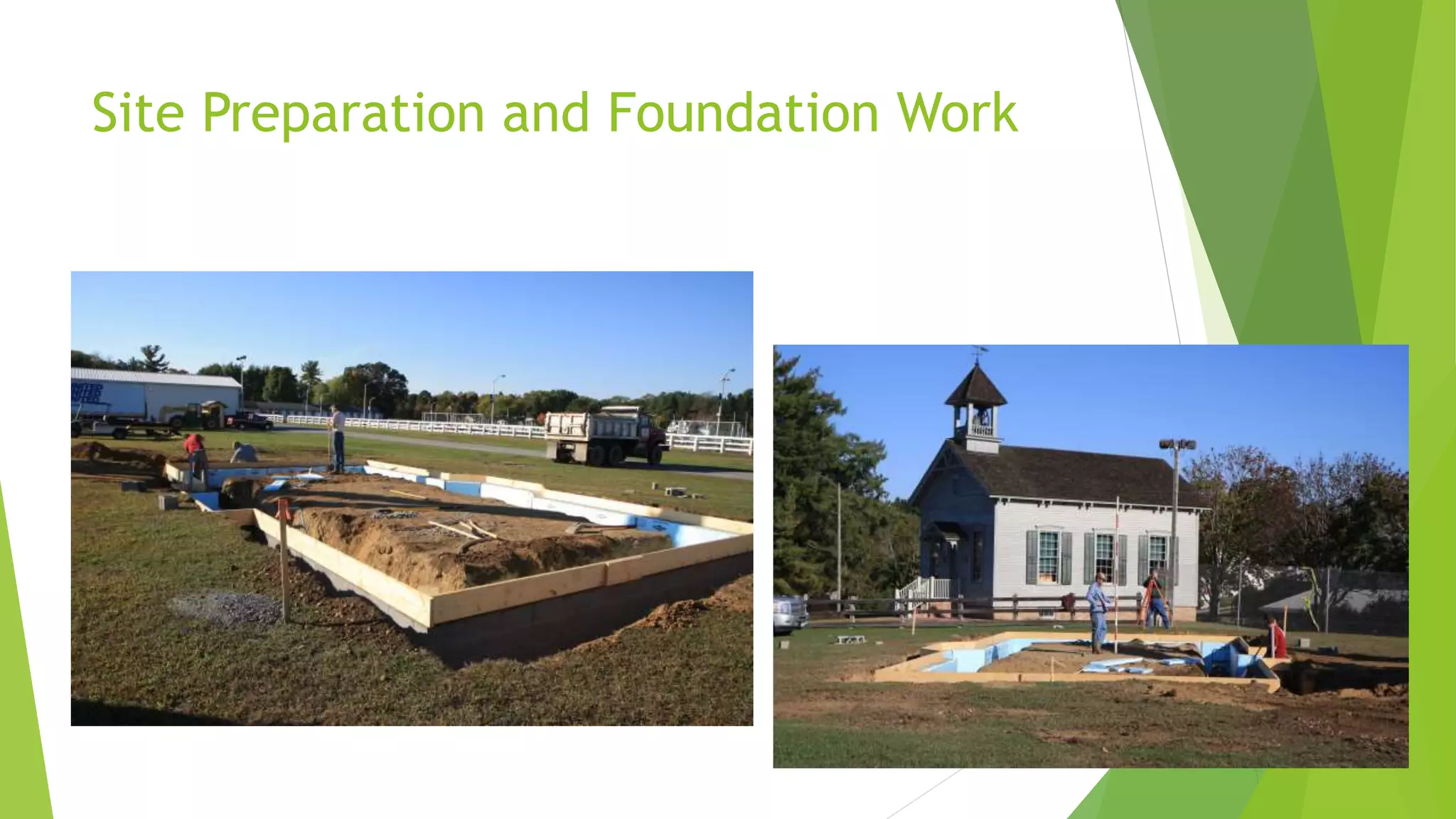 Site Preparation and Foundation Work 
 