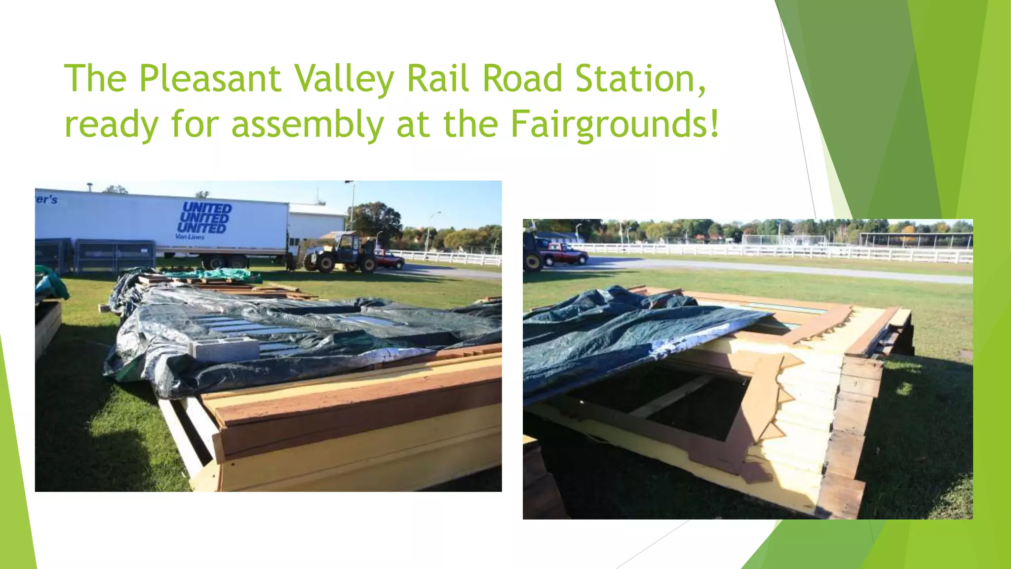 The Pleasant Valley Rail Road Station, 
ready for assembly at the Fairgrounds! 
 