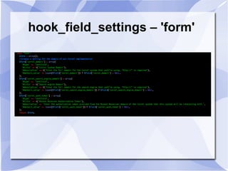hook_field_settings – 'form'
 