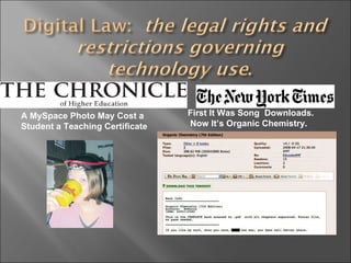 A MySpace Photo May Cost a  Student a Teaching Certificate First It Was Song  Downloads.  Now It’s Organic Chemistry.  