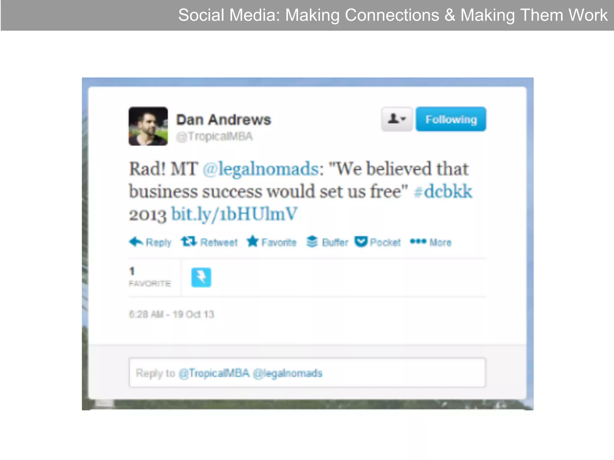 Social Media: Making Connections & Making Them Work

 