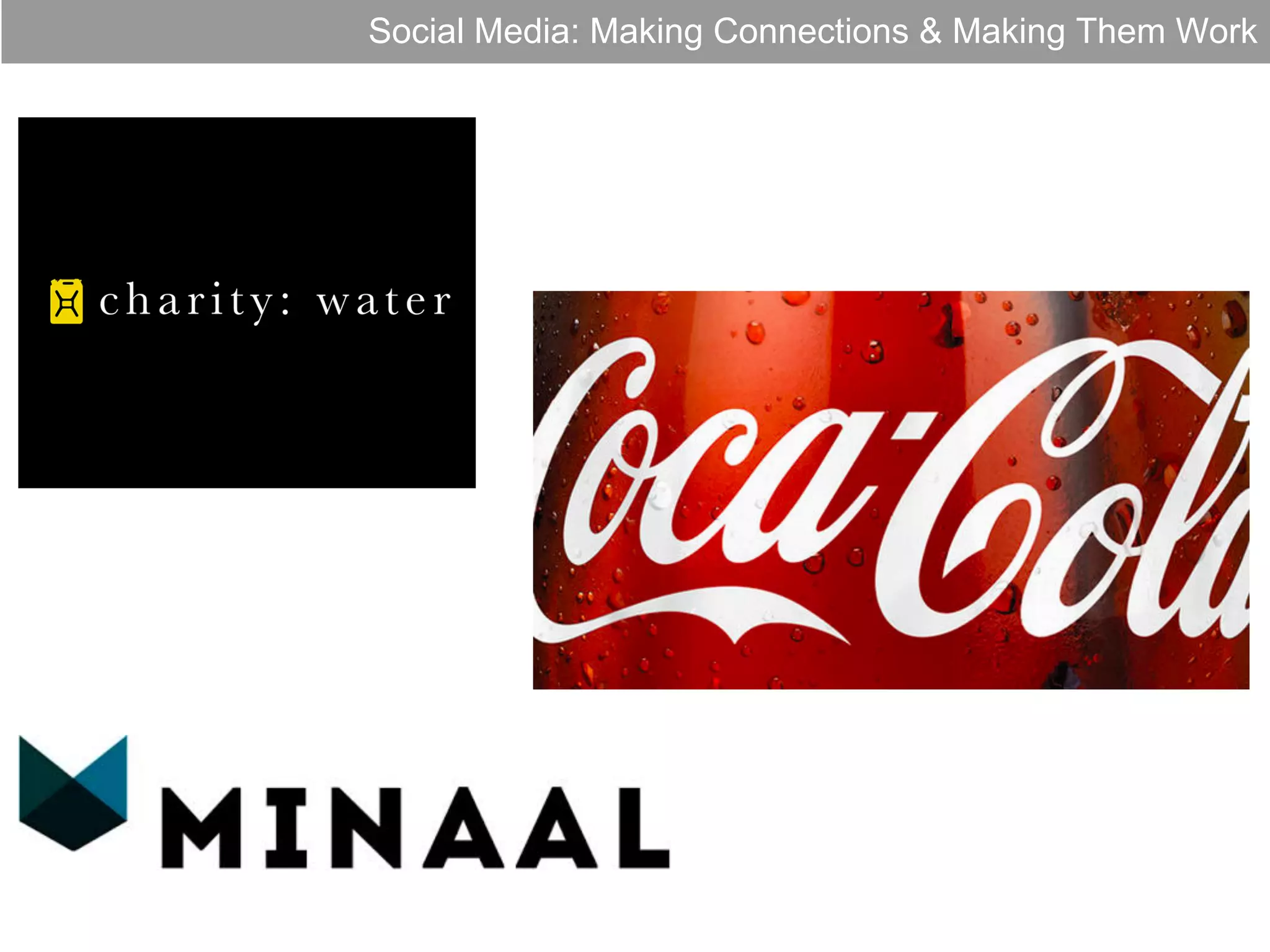 Social Media: Making Connections & Making Them Work

 