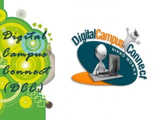 Digital
Campus
Connect
(DCC)

 