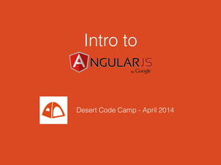 Intro to
Desert Code Camp - April 2014
 