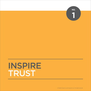 NO.
© Franklin Covey Co. All rights reserved.
1
INSPIRE
TRUST
NO.
© Franklin Covey Co. and CoveyLink, LLC. All rights reserved.
 