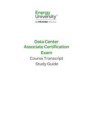 Data Center
Associate Certification
Exam
Course Transcript
Study Guide
 