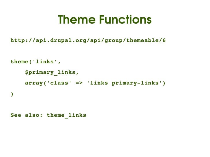 Theme Drupal Function | learning php for drupal theming dc chicago 2009 Theme Drupal Function | learning php for drupal theming dc chicago 2009