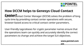 Benefits of DCCM for Genesys Contact Center | PPTX