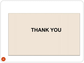 40
THANK YOU
 