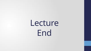 Lecture
End
 