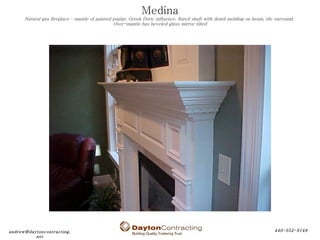 Medina Natural gas fireplace – mantle of painted poplar, Greek Doric influence, fluted shaft with dentil molding on beam, ...