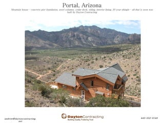 Portal, Arizona Mountain house – concrete pier foundation, steel columns, cedar deck, siding, interior lining, 30 year shi...