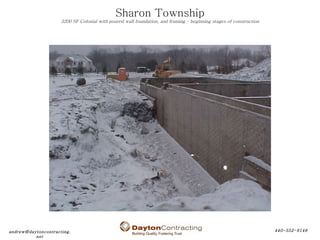 Sharon Township 3200 SF Colonial with poured wall foundation, and framing – beginning stages of construction 