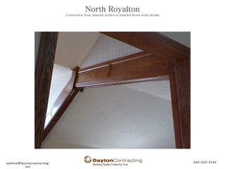 North Royalton Conversion from Spanish arches to paneled beam work facade 