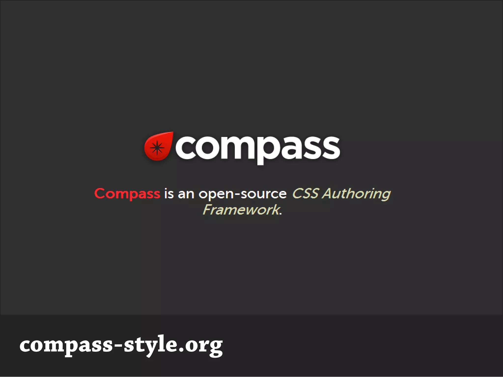 compass-style.org
 