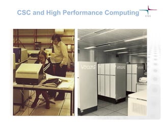 CSC and High Performance Computing
 
