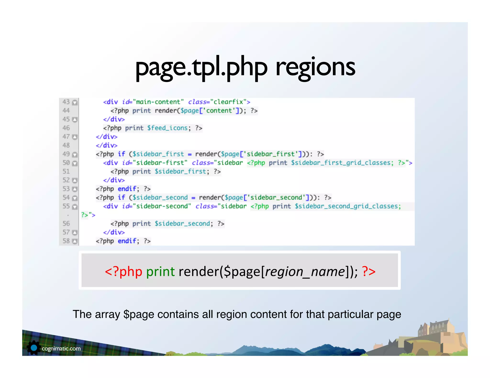 page.tpl.php regions




      <?php	
  print	
  render($page[region_name]);	
  ?>	
  

The array $page contains all region content for that particular page"
 