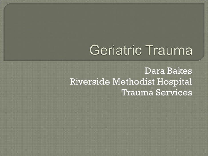 Geriatric Trauma Case Study