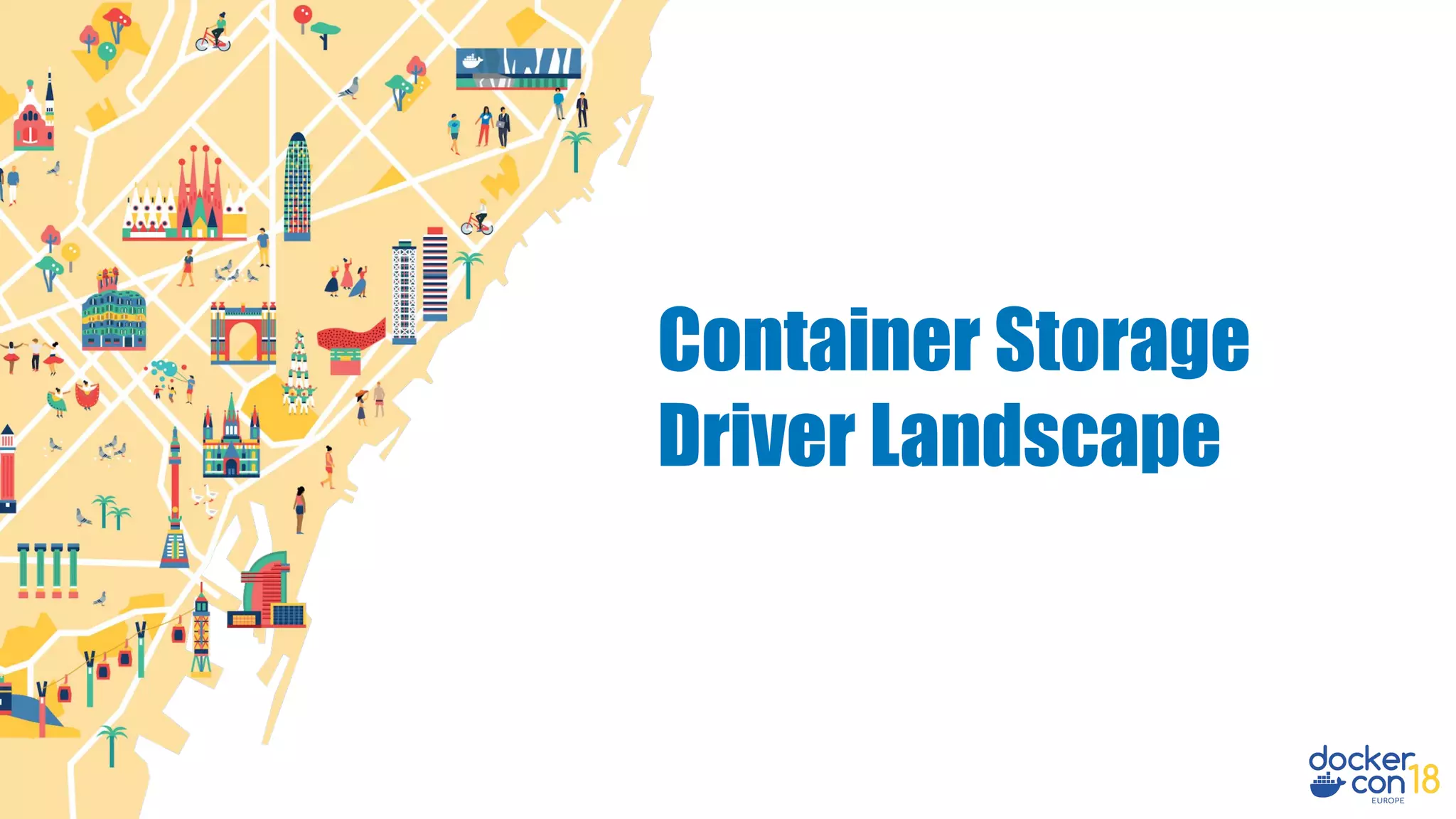 Container Storage
Driver Landscape
 