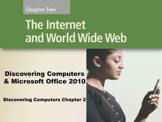 CH. 2 The Internet and The World Wide Web | PPTX