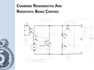 COMBINED REGENERATIVE AND
RHEOSTATIC BRAKE CONTROL
 