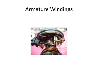 Armature Windings
 