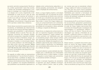 205
servando, sentindo e perguntando. Devido ao
seu caráter questionador nessa fase escolar,
a ênfase das atividades pedagógicas é cen-
trada no investigar com o apoio do professor
e na relação com o outro, respeitando a indi-
vidualidade ou modo de ser e agir de cada
um, como uma das maneiras de conhecer o
mundo à sua volta por meio do uso da língua
inglesa. Assim, cada estudante desenvolve
habilidades comunicativas e linguísticas para
emitir opiniões e relatar fatos cotidianos.
Diante dessa característica questionadora dos
estudantes, as habilidades são desenvolvidas
por meio do uso contínuo da língua inglesa em
situações que possibilitem o aprimoramento
da oralidade, leitura e escrita. Para isso, são
sugeridos momentos de interação dirigida,
centrada em perguntas e respostas norteadas
por temas concretos e familiares: amigos, es-
cola, família, comunidade. Inicialmente, essa
interação é simples e a comunicação depen-
de do auxílio professor e da reformulação de
uma ideia inicial, como por exemplo: Where
do you live? I live in Brazil, What´s your favorite
color? My favorite color is blue. Mas ao longo
dos anos, os estudantes vão adquirindo auto-
nomia na interação.
Em seguida, ao refletir sobre as características
dos estudantes do 7º ano do Ensino Fundamen-
tal nos anos finais, o professor se depara com
adolescentes que se encontram em uma fase de
mudança e de amadurecimento. Dessa maneira,
cabe ao professor criar situações desafiadoras
que possibilitem aos estudantes repensarem as
relações entre conhecimentos adquiridos e vi-
vências passadas, promovendo uma ressignifi-
cação e ampliação de conhecimentos.
Assim, a Língua Inglesa propõe a articulação
das habilidades com as propostas de produ-
ção e compreensão de textos orais e escritos,
de modo que o estudante seja capaz de inter-
vir na sociedade em que se encontra inserido.
Mais ainda, o ensino de Língua Inglesa pro-
move um comprometimento com a diversida-
de cultural e social e uma conscientização da
pluralidade de concepções e ideias, pautadas
no diálogo e respeito às diferenças.
Dessa forma, os objetos de conhecimento tra-
zem um repertório linguístico diversificado e
de caráter polissêmico. Trazem também ele-
mentos previstos nas habilidades para que
os estudantes possam utilizar tempos verbais
que expressem ações acontecidas no passa-
do, observando relações de sequência e cau-
salidade e absorvendo esse conhecimento de
maneira sólida e significativa. As habilidades
são consolidadas pelas práticas de uso, análi-
se e reflexão da língua.
É possível salientar a potencialidade das habi-
lidades para a identificação de similaridades
e diferenças entre a Língua Inglesa, a Língua
Portuguesa e outras línguas que, porventura,
os estudantes também conheçam.
Devido à restrição linguística do estudante,
é esperado que alguns debates aconteçam
em língua materna, porém, cabe ao profes-
sor orientar para que os estudantes utilizem
a língua inglesa em todas as situações possí-
veis. Para que isso ocorra, faz-se necessário
que o professor estimule a potencialidade das
habilidades para exercitar a formulação de
perguntas, interpretação de dados, desenvol-
vimento de hipóteses, avaliação do raciocínio
e explicação de evidências.
Os estudantes do 8º ano do Ensino Fundamen-
tal, nos anos finais, apresentam características
questionadoras e desafiadoras. Desse modo,
as aulas de língua inglesa oportunizam-lhes
momentos de ressignificação e ampliação das
aprendizagens e o pensamento reflexivo e
crítico, com foco no intervir. Trata-se de uma
abordagem que valoriza a liberdade de ex-
pressão, o potencial criativo e o exercício da
autonomia do estudante e que permite o res-
peito à diversidade cultural e social presente
na sala de aula.
Dessa maneira, o presente documento apre-
senta um ensino de língua inglesa voltado
para o uso em situações de negociação e re-
solução de conflitos, em que os recursos lin-
guísticos e paralinguísticos são utilizados no
intercâmbio oral e escrito. Assim, as práticas
oral e leitora são usadas em situações signifi-
cativas, em que haja o acolhimento e a legiti-
mação de diferentes formas de expressão da
língua, a fim de que os estudantes adquiram
segurança em sua utilização. As habilidades
trazem propostas de produção e compreen-
são de textos orais e escritos que serão suge-
ridas ao estudante ao longo do ano. Os textos
 