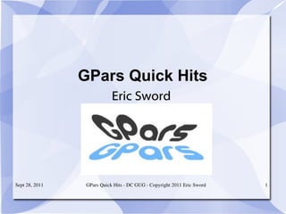 GPars Quick Hits Eric Sword 