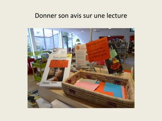 Donner son avis sur une lecture 
 