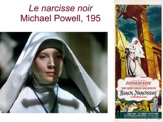 Le narcisse noir
Michael Powell, 195
 