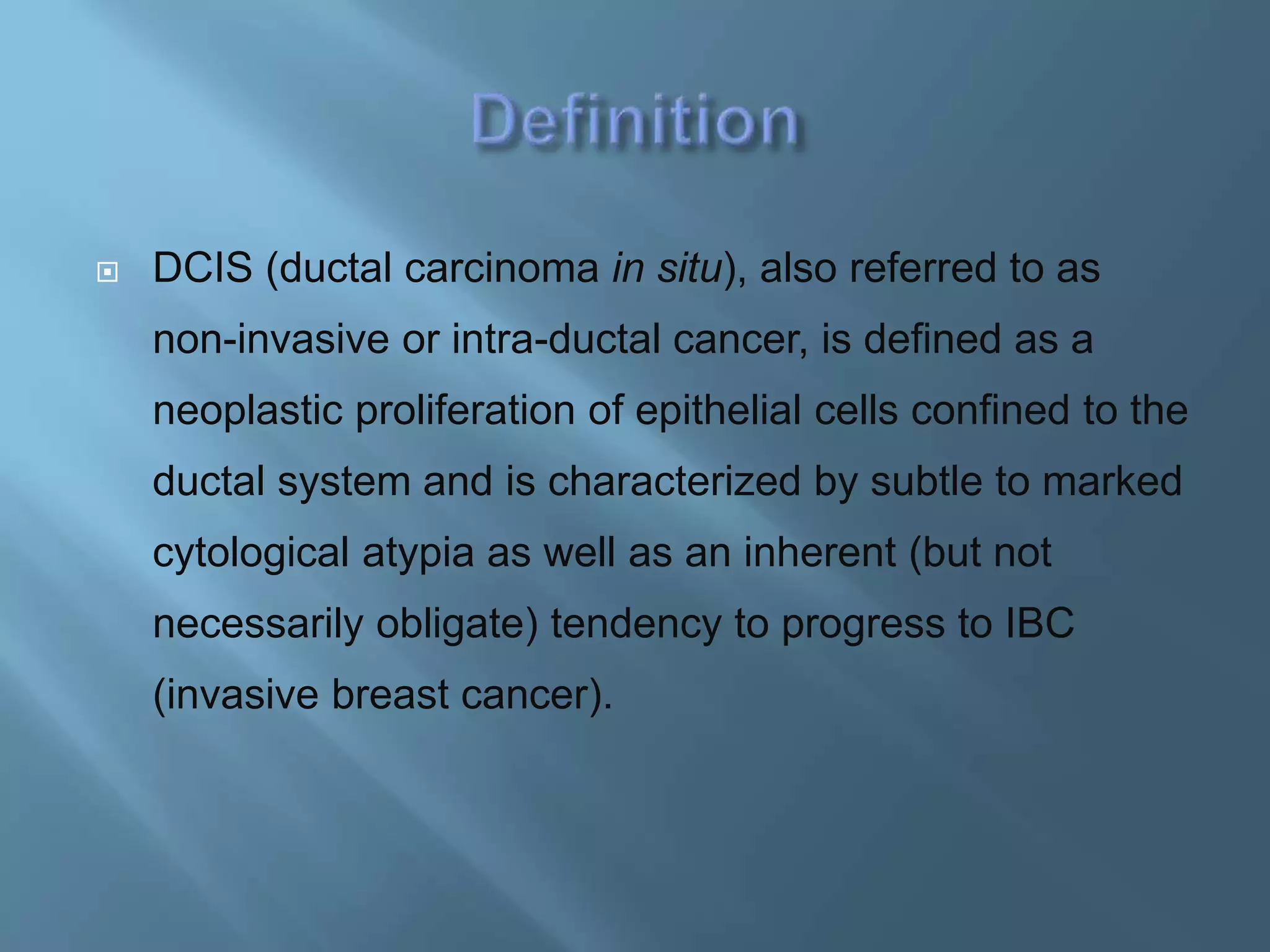 Ductal carcinoma in situ | PPTX