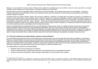 Diseño Curricular de la Educación Inicial - Ministerio de Educación de la Provincia de Córdoba
23
frecuencia y en qué momento. Es necesario, entonces, reflexionar sobre el sentido de las actividades que se han convertido en rutina en el Jardín, para decidir si es necesario
sostenerlas, pues se fundamentan en un criterio formativo, o es necesario modificarlas, por no tener sentido.
Para poder conocer a los niños es indispensable realizar a comienzo de año una serie de actividades - que se reiterarán durante el ciclo, con otros propósitos -: por ejemplo, la
entrevista a algún miembro de su grupo familiar y al mismo niño y la observación directa a partir de la convivencia en el Jardín, además de otra documentación que las familias
completan y entregan a la institución.
Es necesario aclarar que al utilizar la expresión “evaluar al niño” incurrimos en realidad en un eufemismo: no es posible definir como objeto de la evaluación a la integridad de una
persona, sino que es preciso enfocar un saber, capacidad, conducta o actitud de esa persona. Si la evaluación no desagregara su objeto en unidades más pequeñas - esto es, si no
se preocupara por evaluar “algo” de la persona en vez de evaluar a “la persona” - estaríamos asumiendo tácitamente que una única mirada sobre un niño puede caracterizarlo en
forma exhaustiva y minuciosa como “buen niño”, “exitoso”, “fracasado”… El niño posee una mirada sincrética que amerita ser tenida en cuenta para la enseñanza, es cierto, pero -a
los efectos de la evaluación- el objeto ha de ser parcelado, pues de lo contrario se corre el riesgo de convertir la evaluación en un mecanismo de rotulación de individuos antes que
en un modo de ponderar avances en los aprendizajes y criterios de trabajo de los docentes.
Entonces, es importante saber qué se está evaluando del niño y conocer las limitaciones y riesgos de evaluar “al niño” en su totalidad. Es necesario conocer entonces, además de los
rasgos de personalidad, condiciones de salud física, rasgos generales del ambiente familiar, qué conocen, qué les interesa y qué pueden hacer en relación con las capacidades y
contenidos previstos en el Diseño. La información que resulte de este diagnóstico inicial y aquella recogida durante el transcurso del año debe incluirse en el Legajo del niño y poder ser
recuperada por el miembro del jardín que lo necesitare. Es importante incluir todas las evidencias que permitan conocer, como se afirma en el Encuadre, ―los individuos en situación‖, ―el
sujeto con el objeto de conocimiento escolar‖, y desde ahí, planificar la situación de la más manera más adecuada a las posibilidades, necesidades e intereses de los niños.
3.2.1. Pautas para la planificación de unidades didácticas, proyectos y secuencias didácticas21
A la hora de planificar la tarea en Educación Inicial se pueden adoptar formas o estructuras variadas, cada una de las cuales ofrece tanto ventajas y posibilidades, como desventajas o
limitaciones. Las unidades didácticas, los proyectos y las secuencias didácticas son las estructuras o formas de organización “más usuales” en el jardín aunque cabe señalar que no las
únicas. Por eso, debemos tomarlas como formas posibles que ayudarán a brindar, ampliar y enriquecer las oportunidades educativas de los niños. Sin embargo, es importante tener
presente que no constituyen moldes ni formatos rígidos. Los directivos y docentes deben comprender que cada una de ellas brinda mayores posibilidades de organización de la tarea en
determinado momento del año, para algunas salas más que otras o para el trabajo en una determinada disciplina o área.
Las unidades didácticas, los proyectos y las secuencias didácticas:
Representan intentos o formas de organización de la enseñanza.
Se basan en determinadas ideas o fundamentos para seleccionar los ejes organizadores sobre los cuales desplegar la enseñanza.
Se basan en principios tanto de globalización, desde lo psicológico o epistemológico, como de secuenciación de los contenidos.
21 El presente material ha sido elaborado por la Lic. Mirtha Aquino, con aportes de Lic. Ruth Harf, Prof. Gabriela C. Peretti y Lic. Silvia Vidales. Corresponde a un material trabajado en talleres sobre “Didáctica en Nivel
Inicial. Diseño de Unidades, Proyectos y secuencias didácticas”, en 14 sedes de Córdoba Capital e interior, con una asistencia aproximada de 700 docentes de salas de 4 y 5 años y la totalidad de los docentes de sala de
3 años.
 