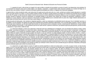 Diseño Curricular de la Educación Inicial - Ministerio de Educación de la Provincia de Córdoba
31
1. La agenda de la sala. La idea de tener una “agenda” de la sala se refiere a la decisión de dar prioridad a una serie de “asuntos” que interesa tener como prioritarios. Es
una herramienta de evaluación porque pone de relieve objetos a ser valorados y repensados. La agenda focaliza ciertas situaciones existentes en el contexto del trabajo con un
grupo de niños y las convierte en “asuntos”: se trata de la formulación explícita de prioridades para construir un imaginario de la intervención pedagógica.
La agenda ofrece un criterio de selección amplio y para nada puntual. Se sugiere que los puntos sean entre uno y cuatro, cantidad que la práctica muestra adecuada en un equilibrio
entre lo que puede “tenerse en la cabeza” y lo que es posible considerar prioritario. Se referirán a aquellos aspectos que emergen como problemas de aprendizaje del grupo surgidos
de los niños. Por ejemplo, en Sala de tres años, afianzar el dominio de la secuencia numérica utilizándola en situaciones cotidianas, ya que ha comenzado a aparecer en diálogos
grupales; favorecer la equidad en términos de participación en actividades grupales, ya que algunos niños acopian todo el espacio de participación invisibilizando a otros; ir
instalando en el grupo preguntas o ideas que conduzcan al tema-recorte de la Unidad Didáctica que se comenzará dentro de pocos días; indagar mediante observaciones con
registro listado de acciones acerca de lo que los niños hacen cuando trabajan con libros…
Se trata de asuntos de interés grupal, o bien centrados en integrantes específicos, y están muy contextuados en la problemática local de cada grupo. No son “actividades” para hacer un
día prefijado a una hora específica, sino aspectos que surgen de las inquietudes de los docentes, lineamientos institucionales, en fin: los asuntos siguen ocupando un lugar en la agenda
mientras sigan siendo importantes, y por ello esta cuestión debe discutirse con cierta frecuencia entre los interesados: docentes y director/supervisor. Materialmente, se puede concretar
en una lista, redactada en forma sencilla – lo más importante es que sirva de “ayuda memoria” a quienes la confeccionan y que exprese las genuinas preocupaciones y asuntos de interés
– y dispuesta en un lugar cómodo y visible de la sala.
2. La observación dialogada. La técnica de la observación, tomada del mundo de la metodología de la investigación, sirve a los docentes para entrenar la mirada y extraer
de la realidad - que siempre se presenta en su natural forma caótica y desordenada - elementos recurrentes que permiten poner en ella un orden. La observación “en diálogo” y el
registro (a posteriori o en el momento) de comentarios surgidos a partir de la observación de situaciones específicas, es una forma particular de observación que ha mostrado
especial utilidad para registrar el desarrollo de juegos grupales. Dos docentes, ya sea que conformen una pareja pedagógica estable o se trate de maestro y directivo, o maestro y
profesor especial, e incluso maestro y miembros de las familias de los niños, pueden obtener un interesante análisis en el ruedo de una observación si a la vez que, desde un lugar
discreto, observan el juego del grupo o de un niño, intercambian en voz baja comentarios y sugerencias para entender lo que sucede. Como se ha dicho, esta técnica resulta útil para
comprender fenómenos grupales, relacionados con la interacción. Las dos miradas se traducen en dos voces que siguen a un mismo niño, o a una misma pareja de niños, y que
pueden ir compartiendo impresiones sobre la situación y eventualmente bifurcarse, manteniéndose al tanto de lo que sucede en otro circuito del juego. Pueden proponerse comparar
dos circuitos para reconocer modalidades predominantes de juego en los niños, o ver cómo las iniciativas de unos son tomadas por otros. La observación dialogada es un modo de
observación y análisis del juego del grupo que involucra a distintos tomadores de decisiones que deben coordinarse entre sí, y es a la vez un espacio de negociación de significados
acerca del grupo de niños, de las prioridades, de las avenidas de análisis que constituyen la lente a través de la cual la actividad del grupo es observada e interpretada y del lenguaje
que será considerado legítimo para nombrar los procesos del aula.
3. La observación con registro listado de acciones. El registro de acciones específicas se centra en la propia acción y no el niño o el grupo. Es decir, se trata de tomar
registro no ya de “lo que está haciendo el niño”, sino del conjunto de acciones que tienen lugar en una situación de actividad grupal, independientemente de quién la realice. Es útil
especialmente a las observaciones sucesivas de escenarios parecidos pero en los que se introducen cambios. No debe ser entendida como una situación experimental:
simplemente, propicia un análisis de las prácticas reales donde se registran acciones generales que deben listarse (puede indicarse entre paréntesis luego de la acción el nombre del
niño o los niños que la llevaron a cabo, o no) siguiendo eventualmente un orden o haciendo referencia al tiempo o el espacio. Esta técnica analiza efectos de las intervenciones. Lo
que se evalúa aquí es en buena medida el efecto observable que tienen los escenarios de aprendizaje que se diseñan. Permite comparar las acciones que el grupo realiza, los
discursos que produce, los productos que genera, en distintas condiciones de una misma propuesta. Es necesario conocer la relación entre escenarios propuestos y juego infantil
para poder ofrecer escenarios interesantes y potentes, intervenir en ellos adecuadamente y ofrecer respuestas a los desvíos que siempre, sin excepciones - y por suerte - se van a
ofrecer como oportunidades de buscar nuevas formas de aprender.
 