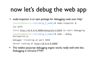 and see us stop at a breakpoint!
 