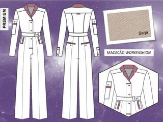 PREMIUM
MACACÃO WORKFASHION
 