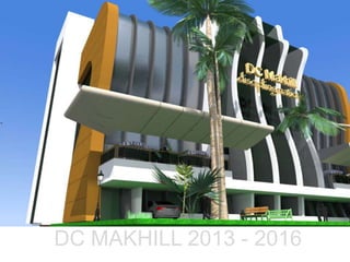 DC MAKHILL 2013 - 2016