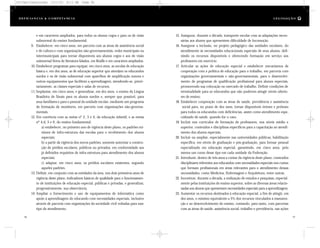 15. Assegurar, durante a década, transporte escolar com as adaptações neces-
sárias aos alunos que apresentem dificuldade de locomoção.
16. Assegurar a inclusão, no projeto pedagógico das unidades escolares, do
atendimento às necessidades educacionais especiais de seus alunos, defi-
nindo os recursos disponíveis e oferecendo formação em serviço aos
professores em exercício.
17. Articular as ações de educação especial e estabelecer mecanismos de
cooperação com a política de educação para o trabalho, em parceria com
organizações governamentais e não-governamentais, para o desenvolvi-
mento de programas de qualificação profissional para alunos especiais,
promovendo sua colocação no mercado de trabalho. Definir condições de
terminalidade para os educandos que não puderem atingir níveis ulterio-
res de ensino.
18. Estabelecer cooperação com as áreas de saúde, previdência e assistência
social para, no prazo de dez anos, tornar disponíveis órteses e próteses
para todos os educandos com deficiências, assim como atendimento espe-
cializado de saúde, quando for o caso.
19. Incluir nos currículos de formação de professores, nos níveis médio e
superior, conteúdos e disciplinas específicos para a capacitação ao atendi-
mento dos alunos especiais.
20. Incluir ou ampliar, especialmente nas universidades públicas, habilitação
específica, em níveis de graduação e pós-graduação, para formar pessoal
especializado em educação especial, garantindo, em cinco anos, pelo
menos um curso desse tipo em cada unidade da Federação.
21. Introduzir, dentro de três anos a contar da vigência deste plano, conteúdos
disciplinares referentes aos educandos com necessidades especiais nos cursos
que formam profissionais em áreas relevantes para o atendimento dessas
necessidades, como Medicina, Enfermagem e Arquitetura, entre outras.
22. Incentivar, durante a década, a realização de estudos e pesquisas, especial-
mente pelas instituições de ensino superior, sobre as diversas áreas relacio-
nadas aos alunos que apresentam necessidades especiais para a aprendizagem.
23. Aumentar os recursos destinados à educação especial, a fim de atingir, em
dez anos, o mínimo equivalente a 5% dos recursos vinculados à manuten-
ção e ao desenvolvimento do ensino, contando, para tanto, com parcerias
com as áreas de saúde, assistência social, trabalho e previdência, nas ações
97
L E G I S LA Ç Ã O
e em caracteres ampliados, para todos os alunos cegos e para os de visão
subnormal do ensino fundamental.
9. Estabelecer, em cinco anos, em parceria com as áreas de assistência social
e de cultura e com organizações não-governamentais, redes municipais ou
intermunicipais para tornar disponíveis aos alunos cegos e aos de visão
subnormal livros de literatura falados, em Braille e em caracteres ampliados.
10. Estabelecer programas para equipar, em cinco anos, as escolas de educação
básica e, em dez anos, as de educação superior que atendam os educandos
surdos e os de visão subnormal com aparelhos de amplificação sonora e
outros equipamentos que facilitem a aprendizagem, atendendo-se, priori-
tariamente, as classes especiais e salas de recursos.
11.Implantar, em cinco anos, e generalizar, em dez anos, o ensino da Língua
Brasileira de Sinais para os alunos surdos e, sempre que possível, para
seus familiares e para o pessoal da unidade escolar, mediante um programa
de formação de monitores, em parceria com organizações não-governa-
mentais.
12. Em coerência com as metas nº 2, 3 e 4, da educação infantil, e as metas
nº 4.d, 5 e 6, do ensino fundamental:
a) estabelecer, no primeiro ano de vigência deste plano, os padrões mí-
nimos de infra-estrutura das escolas para o recebimento dos alunos
especiais;
b) a partir da vigência dos novos padrões, somente autorizar a constru-
ção de prédios escolares, públicos ou privados, em conformidade aos
já definidos requisitos de infra-estrutura para atendimento dos alunos
especiais;
c) adaptar, em cinco anos, os prédios escolares existentes, segundo
aqueles padrões.
13. Definir, em conjunto com as entidades da área, nos dois primeiros anos de
vigência deste plano, indicadores básicos de qualidade para o funcionamen-
to de instituições de educação especial, públicas e privadas, e generalizar,
progressivamente, sua observância.
14. Ampliar o fornecimento e uso de equipamentos de informática como
apoio à aprendizagem do educando com necessidades especiais, inclusive
através de parceria com organizações da sociedade civil voltadas para esse
tipo de atendimento.
96
D e f ic i ê n c i a & C o m p e t ê nc i a
DC/Cap3/Legislação 13/1/03 8:11 AM Page 96
 