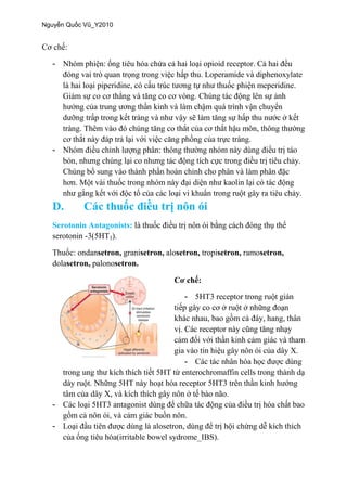 -
-
D.
Serotonin Antagonists:
serotonin -3(5HT3).
ondansetron, granisetron, alosetron, tropisetron, ramosetron,
dolasetron, palonosetron.
-
-
-
-
 