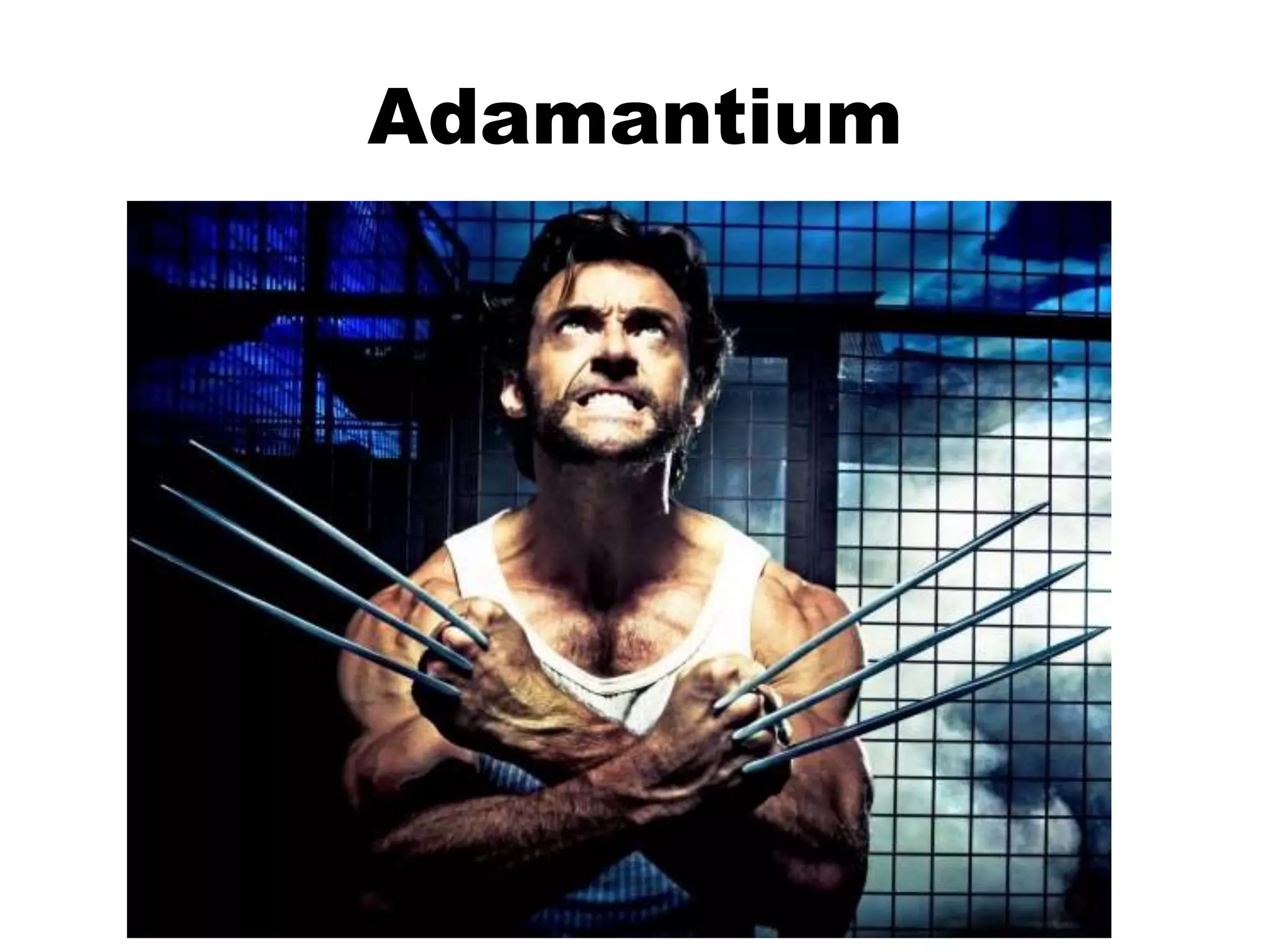 Adamantium
 