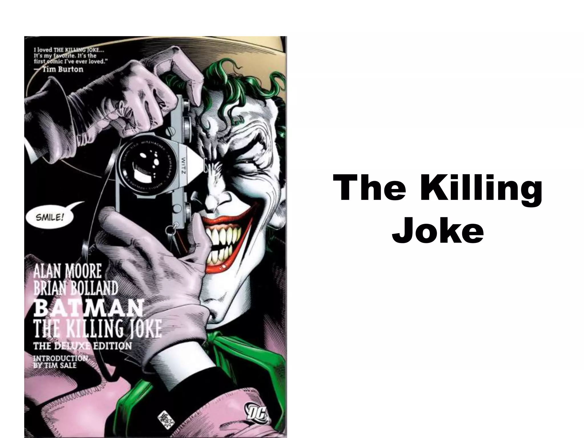 The Killing
Joke
 