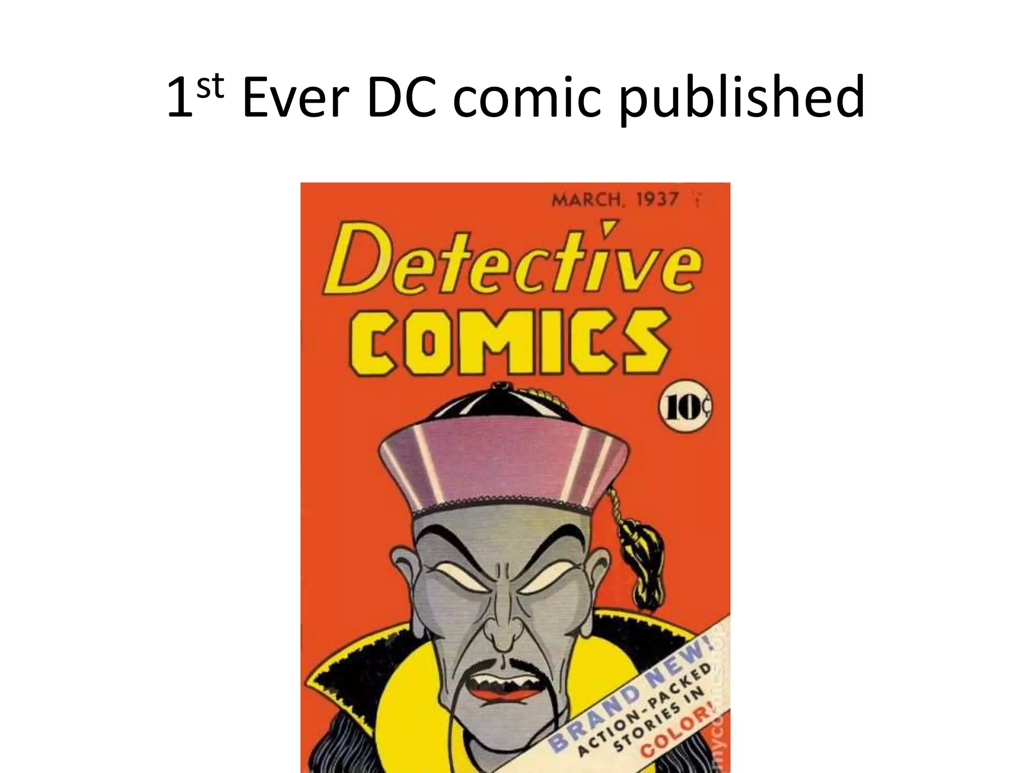 1st Ever DC comic published
 