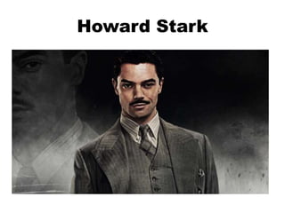 Howard Stark
 