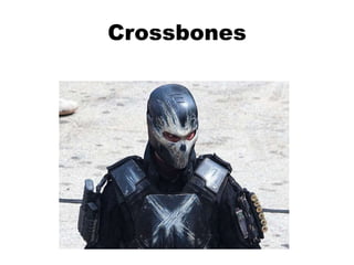 Crossbones
 