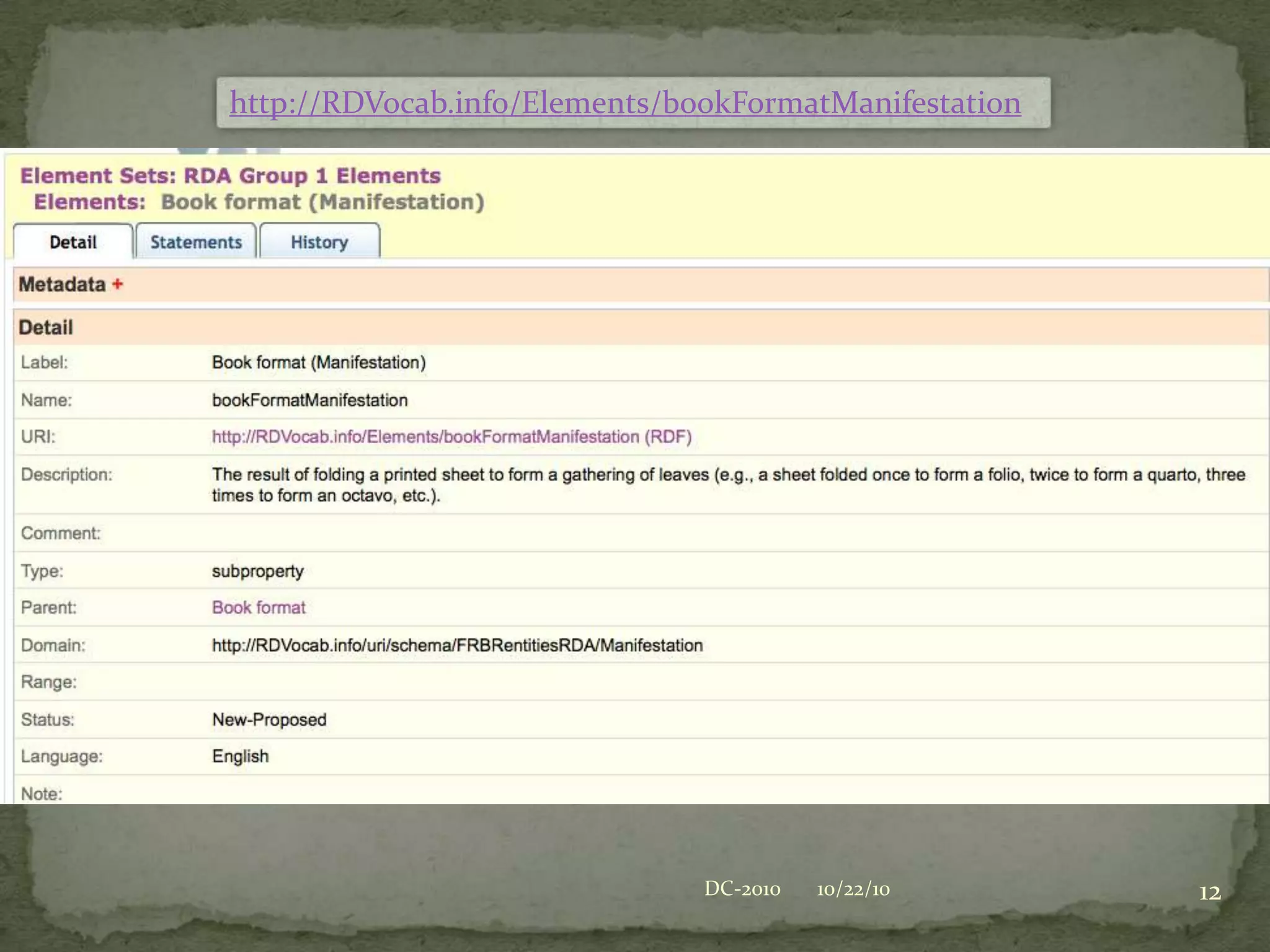 We think of the ‘generalized’ RDA properties as the real RDA vocabulary The ‘bounded’ properties should be seen as the first pass at an Application ProfileExtensions can be built more usefully from the generalized propertiesMapping will be cleaner using the generalized properties (since most properties mapped to or mapped from will not be based on FRBR)Generalized properties much more acceptable to non-library implementers (not often using FRBR)The Basic ‘WHY’?10/22/108DC-2010