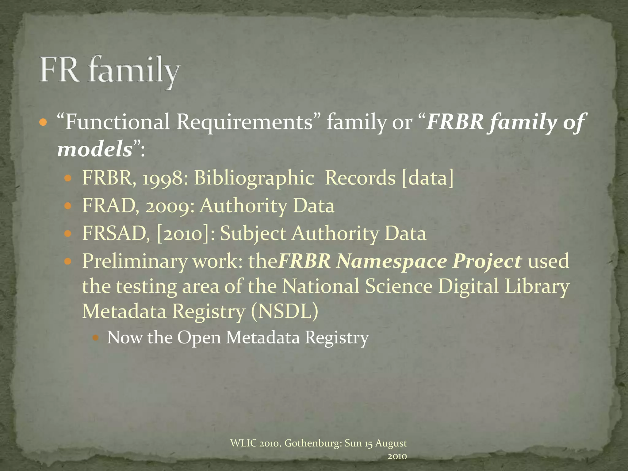 10/22/10DC-201037ID=23456 hasPlaceOfPublication “New York”ManifestationID=23456 hasPublisher “Delacorte Press”ID=23456 hasPublicationDate “1987”