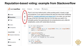 Reputation-based voting: example from Stackoverflow
 