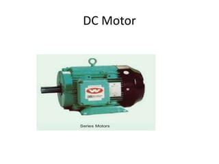 DC Motor
 