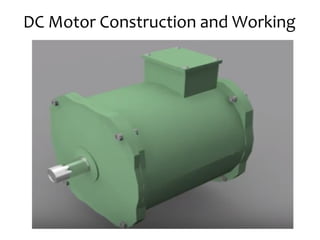 DC Motor Construction and Working
 