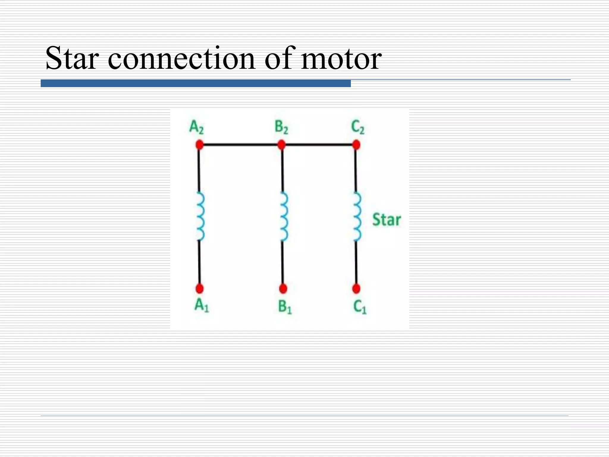Star connection of motor
 